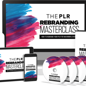 The PLR Rebranding Masterclass Video Course